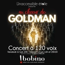 Au Choeur de Goldman - Concert à 120 voix