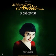 Le Fabuleux Destin d'Amélie Poulain En Ciné-concert
