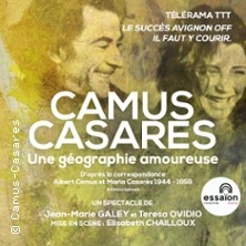 Camus-Casares, une Géographie Amoureuse - Théâtre de l'Essaïon, Paris