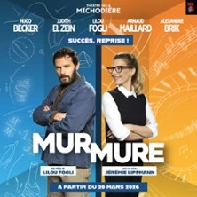 Mur Mure - Théâtre de la Michodière, Paris