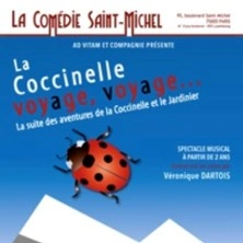 La Coccinelle Voyage, Voyage - La Comédie St-Michel, Paris