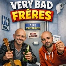 Very Bad Freres - Théâtre La Fontaine d'Argent, Aix-en-Provence