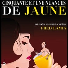 51 nuances de Jaune - Comédie de Rennes