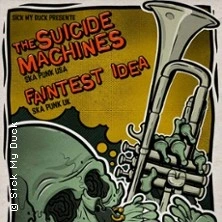 The Suicide Machines + Faintest Idea + Guest