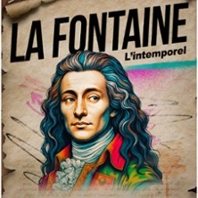 La Fontaine - L'Intemporel - Théâtre de la Tache d'Encre, Avignon