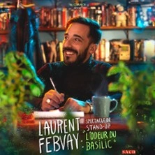 Laurent Febvay - L'Odeur du Basilic - Tournée
