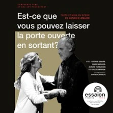 La Porte Ouverte en Sortant - Théâtre de l'Essaïon, Paris