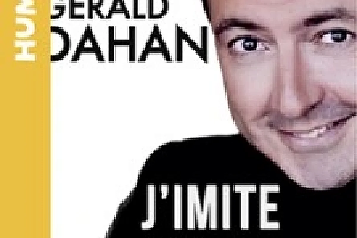 Gérald Dahan - J'Imite donc je Suis