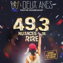 49.3 Nuances de Rire - Théâtre les 2 Anes, Paris