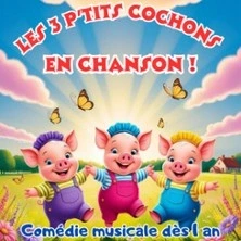 Les Trois P'tits Cochons en Chanson ! - Comédie de Metz, Metz