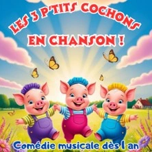 Les Trois P'tits Cochons en Chanson ! - Comédie de Metz, Metz