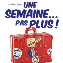 Une Semaine Pas Plus - Café-Théâtre Les 3T d'A Côté, Toulouse