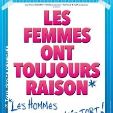 Les Femmes ont Toujours Raison, Les Hommes N'ont Jamais Tort !, Tournée
