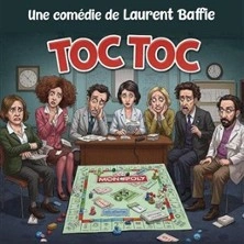 Toc Toc de Laurent Baffie - Théâtre Bellecour, Nice