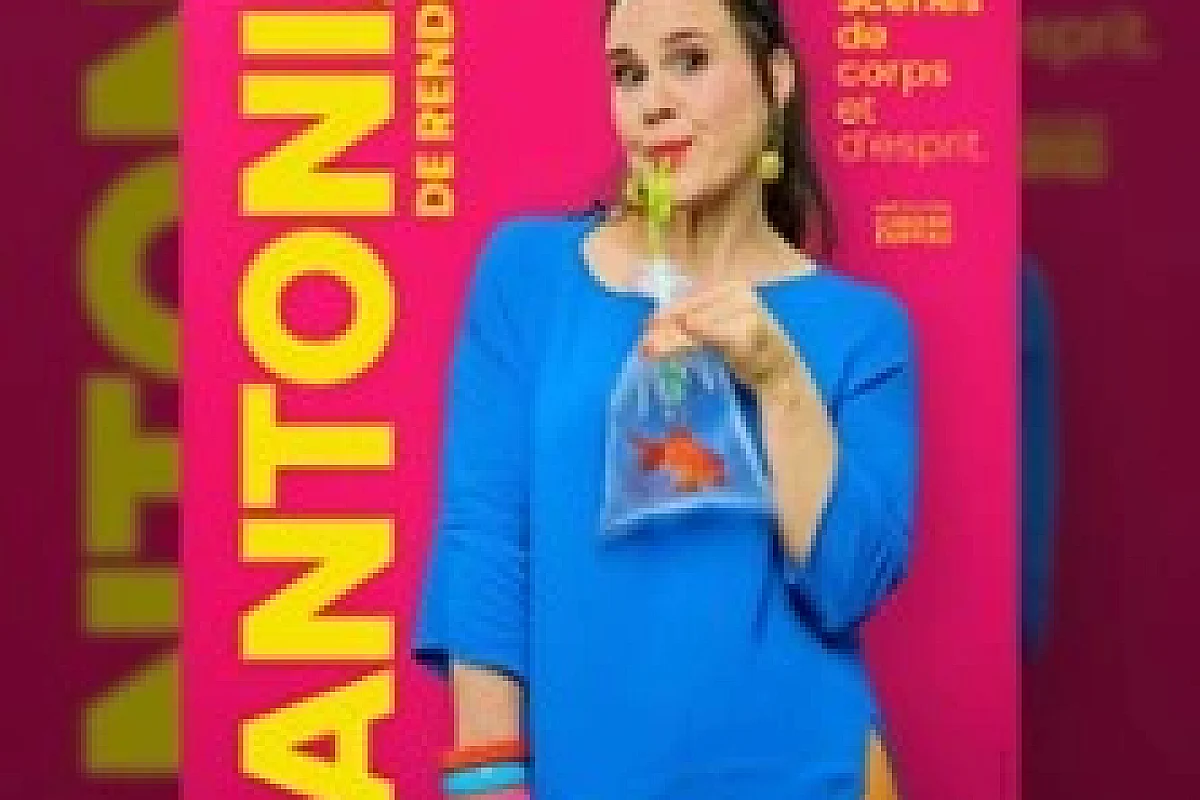 Antonia de Rendinger - Scènes de Corps et d'Esprit - Tournée