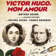 Victor Hugo, Mon Amour - Lucernaire, Paris