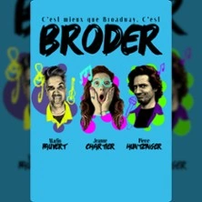 Broder - Théâtre Bo Saint-Martin, Paris