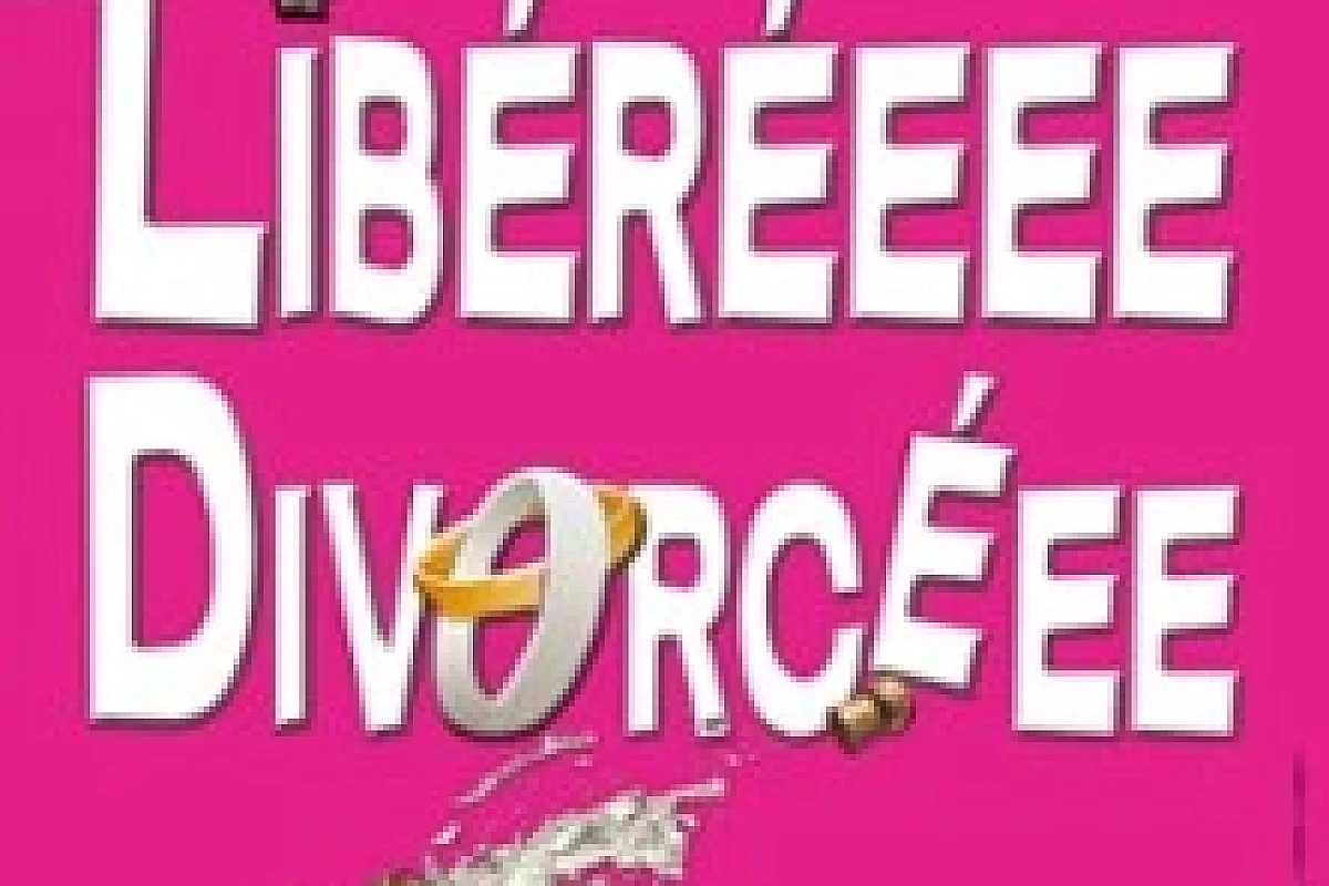 Libérée Divorcée - Comédie Le Mans, Le Mans