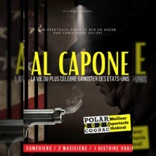 Al Capone - Théâtre les 3 Clés, Paris
