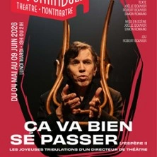 Ca va bien se Passer (J'espère !) - Le Funambule-Montmartre, Paris