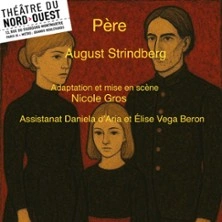 Père - Théâtre du Nord Ouest, Paris