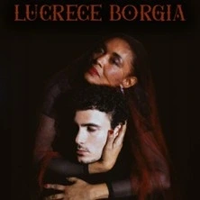 Lucrèce Borgia - Théâtre du Nord-Ouest- Paris