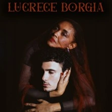 Lucrèce Borgia - Théâtre du Nord-Ouest- Paris