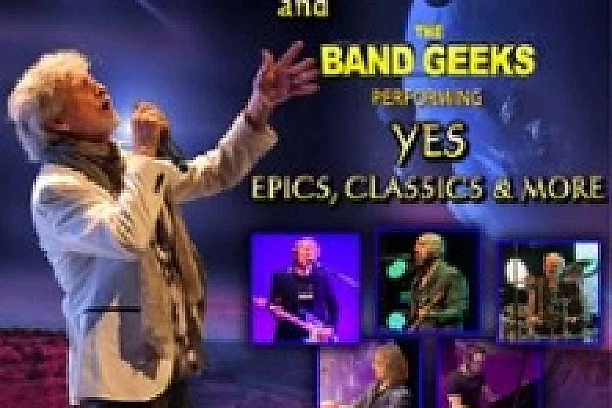 Jon Anderson and The Band Geeks - Performing YES Epics, Classics & more
