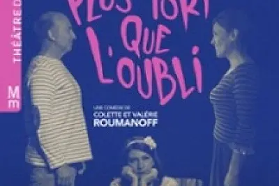 Plus Fort Que l'Oubli - Théâtre des Mathurins, Paris