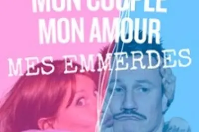Mon Couple, Mon Amour, Mes Emmerdes