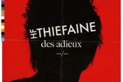 Hubert Félix Thiefaine - Des Adieux .../... - Tournée
