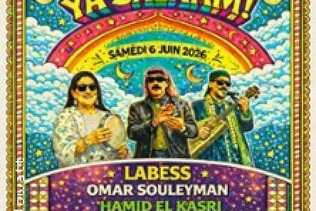 Labess + Omar Souleyman + Hamid el Kasri + Les Dames du Raï - Ya Salaam !