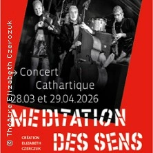 Concert Cathartique - Méditation des Sens