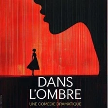 Dans l'Ombre - La Comédie Saint-Michel, Paris