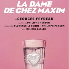La Dame de Chez Maxim - Lucernaire, Paris