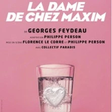 La Dame de Chez Maxim - Lucernaire, Paris