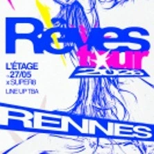 Rêves Tour 2026: Rennes X Super8