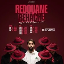 Redouane Behache, Bande d'Hypocrites -
Le République, Paris
