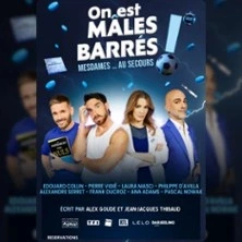 On est mâles barrés - Apollo Théâtre, Paris