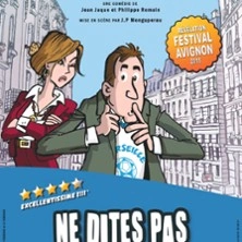 Ne Dites pas à ma Femme que Je Suis Marseillais ! ( Tournée )