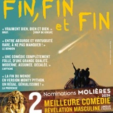 Fin, Fin et Fin - Théâtre Lepic, Paris