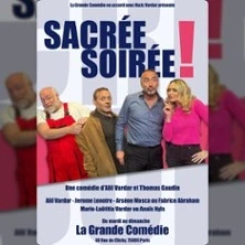 Sacrée Soirée - La Grande Comédie, Paris