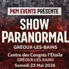 Show Paranormal Gréoux les bains