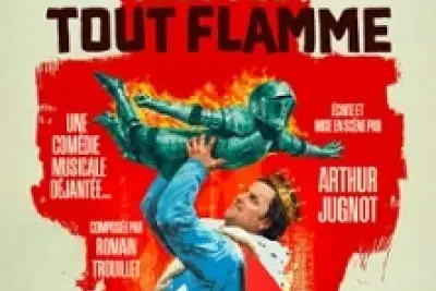 Tout Feu Tout Flamme - La Comédie de Paris