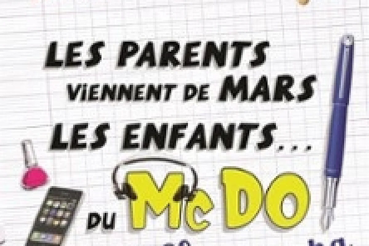 Les Parents Viennent de Mars, les Enfants Du McDo... Chez Papa