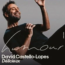 David Castello-Lopes - Délicieux - La Scala Provence, Avignon