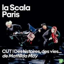 Cut ! Des Histoires et des Vies - La Scala, Paris