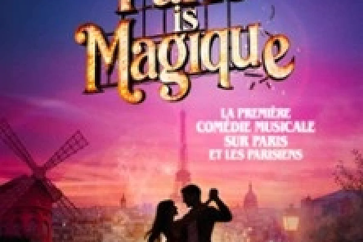 Paris is Magique - Théâtre Gaité-Rive Gauche, Paris