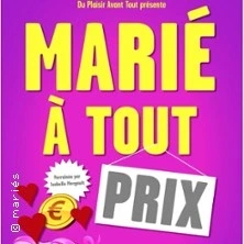 Marié à tout Prix