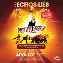 Les Echos-Liés : Positive Energy - Apollo Théâtre, Paris